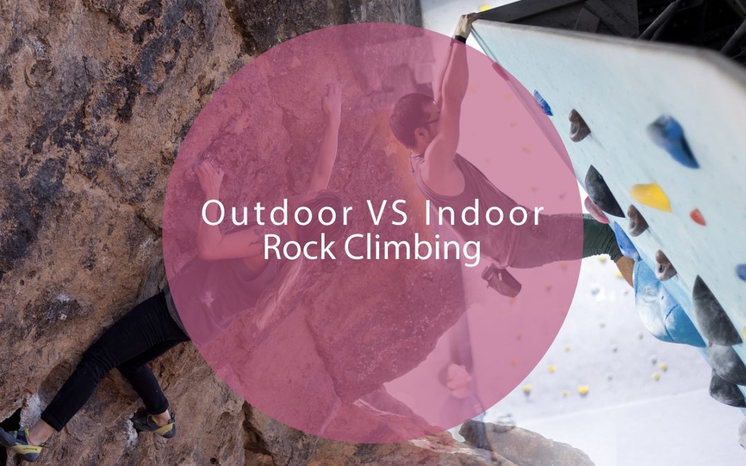 Outdoor Vs. Indoor Rock Climbing