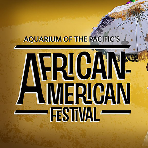 Aquarium of the Pacific's African American Festival