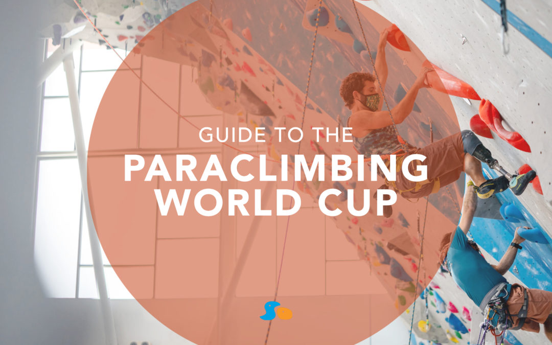 Blog banner that reads "Guide to the Paraclimbing World Cup" with an image of a paraclimbing athlete climbing in the background.