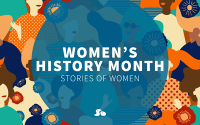 Stories of Women: Women’s History Month