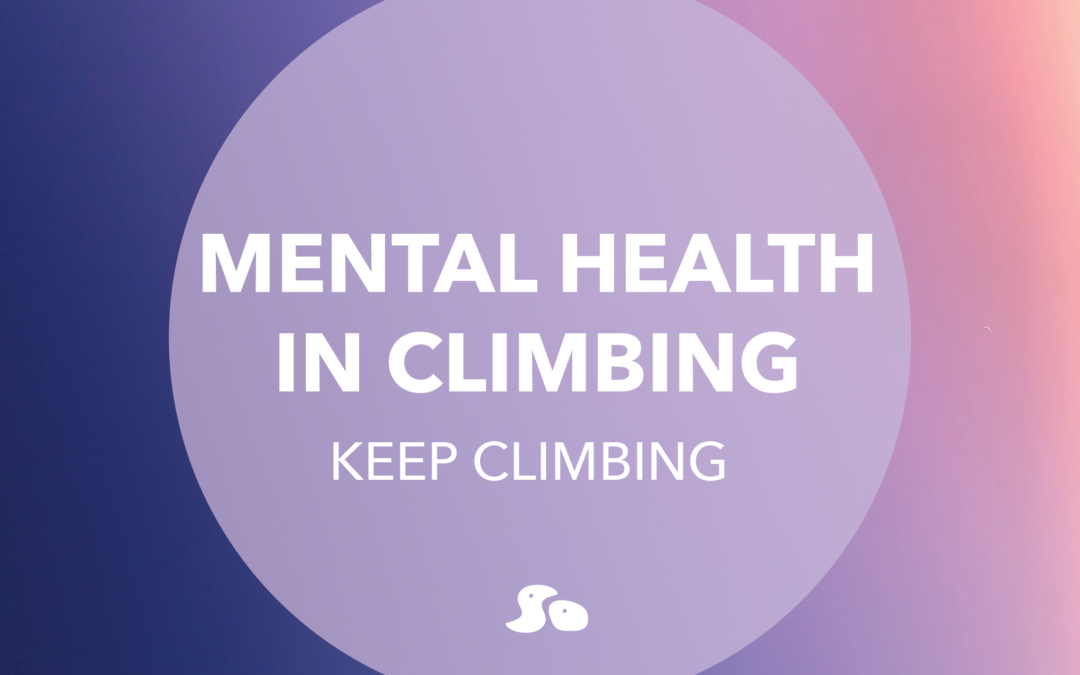 Mental Health in Climbing: Keep Climbing
