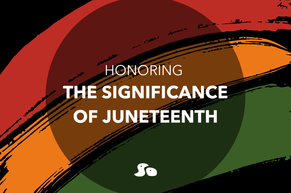Honoring the Significance of Juneteenth