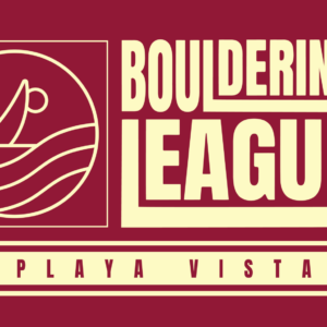 Playa Vista Bouldering League Flyer